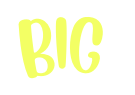 BIG